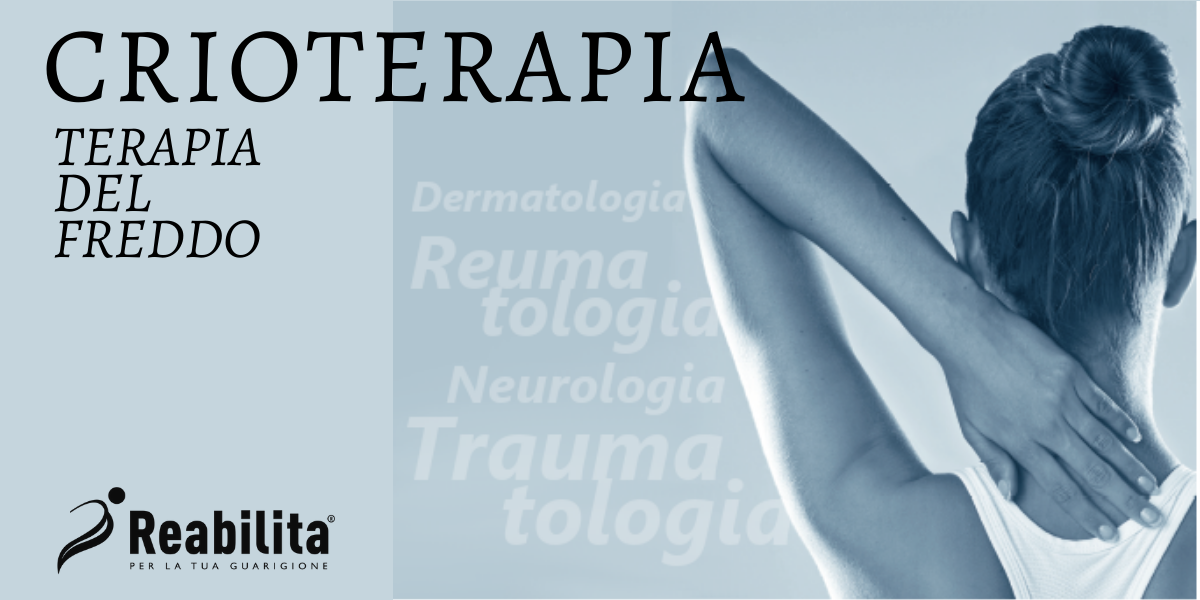 CRIOTERAPIA: LA TERAPIA DEL FREDDO